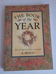 The Book of the Year Special Days and Their Meanings by R. Brasch Paperback Book - Bild 1 von 9