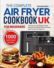 Air Fryer Cookbook: 1000-Days Easy and Budget-Friendly Recipes f