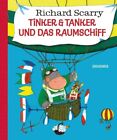 Scarry, R Tinker & Tanker Und Das Raumschiff - (German Impo (UK IMPORT) Book NEW