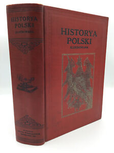 HISTORYA POLSKI ILLUSTROWANA by J. Watra-Przewlocki - 1918, Poland, Polish