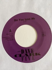 Dave Clark Five 45 Do You Love Me /Can't You See She's Mine NEW reissue unplayed - Picture 1 of 3