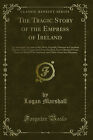 The Tragic Story of the Empress of Ireland (réimpression classique)
