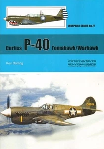 CURTISS P-40 TOMAHAWK/WARHAWK von Kev Darling. Warpaint Serie Nr.77. FARBE! - Bild 1 von 5