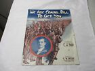 1918 Partition musicale We are Coming Bill, to get you Toledo Ohio Première Guerre mondiale