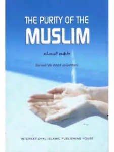 The Purity of the Muslim - Sa'eed al-Qahtani (IIPH-Paperback) - Picture 1 of 5