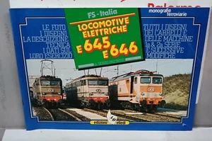 MONOGRAFIE FERROVIARIE LOCOMOTIVE ELETTRICE E645 E646 EDIZIONI ELLEDI - Imagen 1 de 3