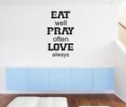 "EAT PRAY LOVE geschnitten Vinyl Wandkunst Zitat Aufkleber Aufkleber Dekor 12,75"" x 22"