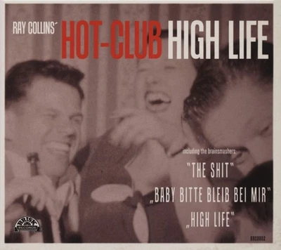 Ray Collins' Hot-Club High Life (CD) (UK IMPORT) - Image 1 of 2