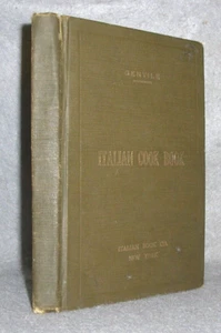 Antique Italian Cook Book The Art of Eating Well Cuisine Recipes Gentile 1919 - Picture 1 of 19