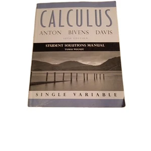 Calculus Student Solutions Manual 10th Edition Single Variable Anton Bivens - Picture 1 of 11