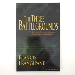 The Three Battlegrounds Christian Warfare Paperback Book Francis Frangipane 2006 - Picture 1 of 23