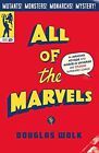 All Of The Marvels: An Amazing Voyage Into Marvel?S... By Wolk, Douglas Hardback