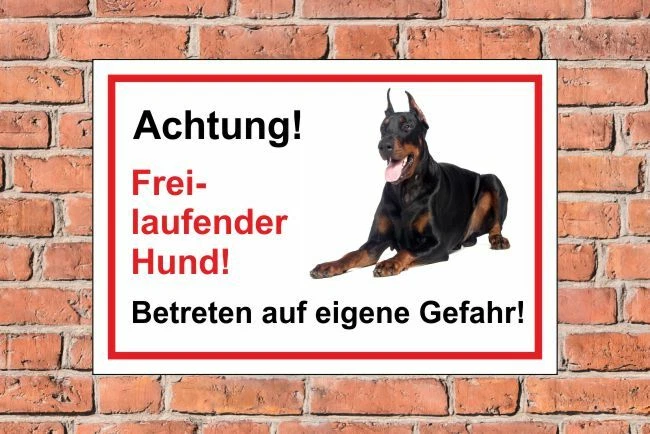 BAUER-SCHILDER Schild Hund Dobermann Achtung! Freilaufender Hund! Betreten auf eigene Gefahr!