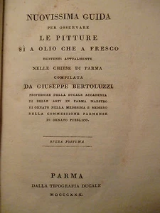 BERTOLUZZI NUOVISSIMA GUIDA PER OSSERVARE LE PITTURE A OLIO.. PARMA BODONI 1830 - Foto 1 di 1
