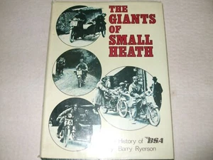 THE GIANTS OF SMALL HEATH - THE HISTORY OF BSA MOTORCYCLE - BARRY RYERSON - 1983 - Picture 1 of 3