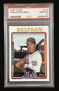 CARLOS BELTRAN PSA 10 2005 TOPPS GEM MT GRADED BASEBALL CARD #413 NEW YORK METS