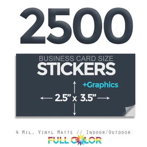 2500 Vinyl Business Card-sized STICKERS + FREE Graphics & Shipping (2.5" x 3.5") - Picture 1 of 1