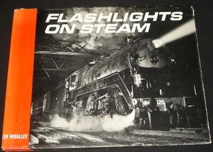 FLASHLIGHTS ON STEAM  LEN WHALLEY HB DJ 1969 Australian Steam Locomotives Trains - Picture 1 of 5