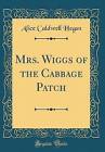 Mrs Wiggs of the Cabbage Patch Classic Reprint, Al