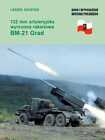 122 mm artyleryjska wyrzutnia rakietowa BM 21 Grad & LESZEK SZOSTEK