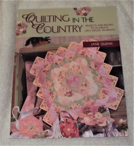 Quilting in the Country : Projects and Recipes to Celebrate Life's Special... - Picture 1 of 2
