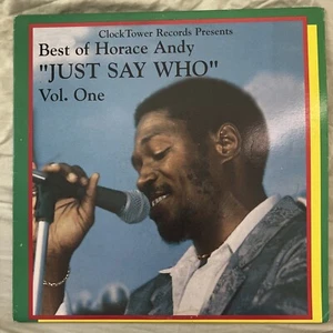 HORACE ANDY BEST OF VOL. 1 (JUST SAY WHO) - 12” VINYL LP - CLOCKTOWER CANADA - Picture 1 of 2