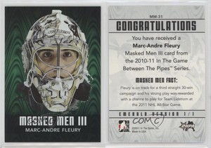 2010-11 ITG Between the Pipes Men III Emerald /340 Marc-Andre Fleury #MM-31