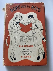 BOYS WILL BE BOYS E.S. Turner Sexton Blake Billy Bunter Hardcover HB/DJ 1948 - Bild 1 von 5
