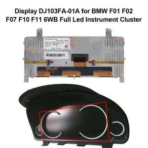 Display DJ103FA-01A for BMW F01 F02 F07 F10 F11 6WB Full Led Instrument Cluster - Picture 1 of 4