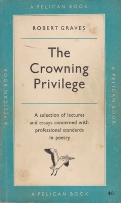 The Crowning Privilege by Robert Graves 1st Penguin PB 1959 Poetry Standards - Image 1 of 4