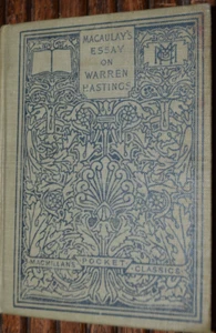 MACAULAY'S ESSAY ON WARREN HASTINGS 1900 Edited by Margaret Frick Hardback - Picture 1 of 6