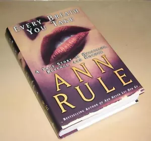 Every Breath You Take by Ann Rule (2001, Hardcover, Autographed) - Picture 1 of 1