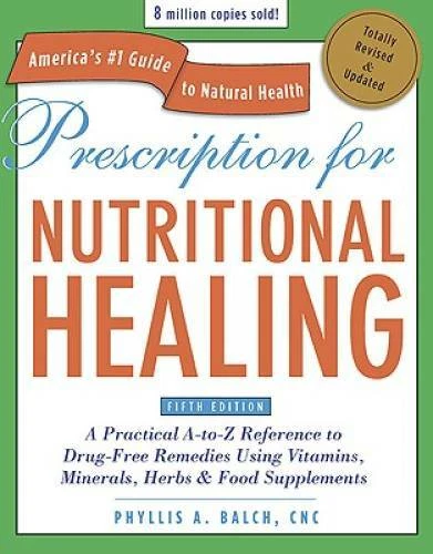 Prescription for Nutritional Healing, Fifth Edition: A Practical A-to-Z R - GOOD - Image 1 of 1