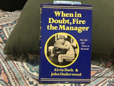 ALVIN DARK SIGNED FIRST EDITION BOOK”WHEN IN DOUBT, FIRE THE MANAGER”GIANTS,CUBS - Image 1 of 4