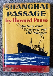 Shanghai Passage -- Mutiny and Mystery on the Pacific Howard Pease 1929 - Picture 1 of 14