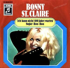 Bonny St. Claire - Ich Kann Nicht 100 Jahre Warten / Sugar-Boo-Boo 7in 1969 '