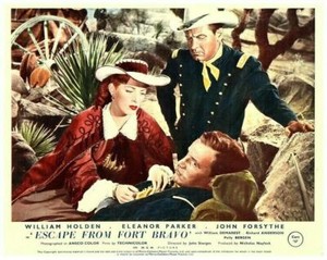Escape From Fort Bravo Lobby Card William Holden Eleanor Parker Richard Anderson