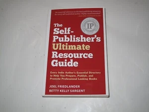 The Self-Publishers Ultimate Resource Guide: Every Indie Authors E - VERY GOOD - Imagen 1 de 1