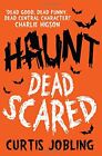 Haunt: Dead Scared by Jobling  New 9781471115776 Fast Free Shipping+-