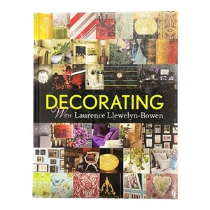 Decorating with Laurence Llewelyn-Bowen Hardcover Interior Design Homes Decor - Picture 1 of 13