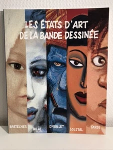 BILAL+TARDI+LOUSTAL+DRUILLET etc TL LES ÉTATS D'ART DE LA BANDE DESSINÉE -1997 - Picture 1 of 3