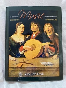 A History of Music in Western Culture by Mark Evan Bonds (2008, Hardcover) - Picture 1 of 15