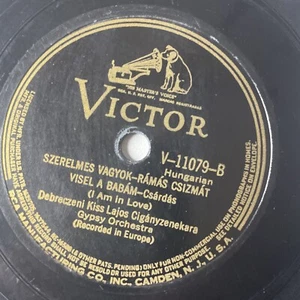 10" 78 RPM-Debreczeni Kiss Lajos Ciganyzenekara-Edes Anyam Kosse Fel A Kendot - Picture 1 of 4
