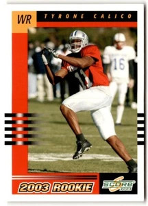 2003 Score Tyrone Calico Rookie #301 Tennessee Titans - Picture 1 of 2