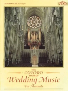 THE OXFORD BOOK of WEDDING MUSIC for MANUALS - OUP - A/C - Picture 1 of 3