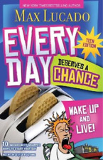 Max Lucado Every Day Deserves a Chance - Teen Edition (Paperback) (UK IMPORT)