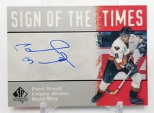 2000-01 SP Authentic PAVEL BRENDL Sign of the Times On Card Auto Calgary Hitmen