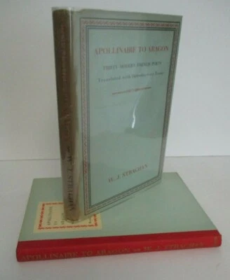 W. J. Strachan APOLLINAIRE TO ARAGON, Thirty Modern French Poets, 1948 1st in DJ - Image 1 of 4