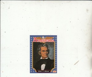 Rare-John C Calhoun:Statesman-1992 Americana Card-[No 99]-3449-Card