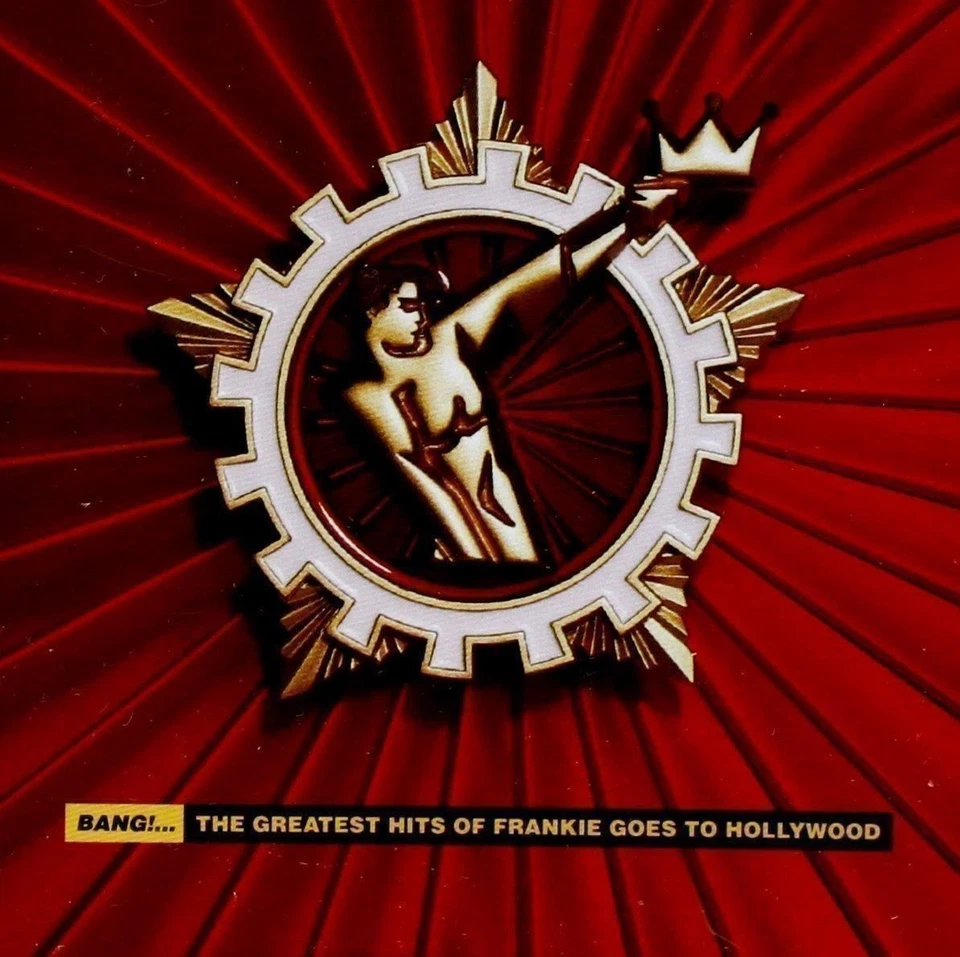 Bang The Greatest Hits Of Frankie Goes To Hollywood